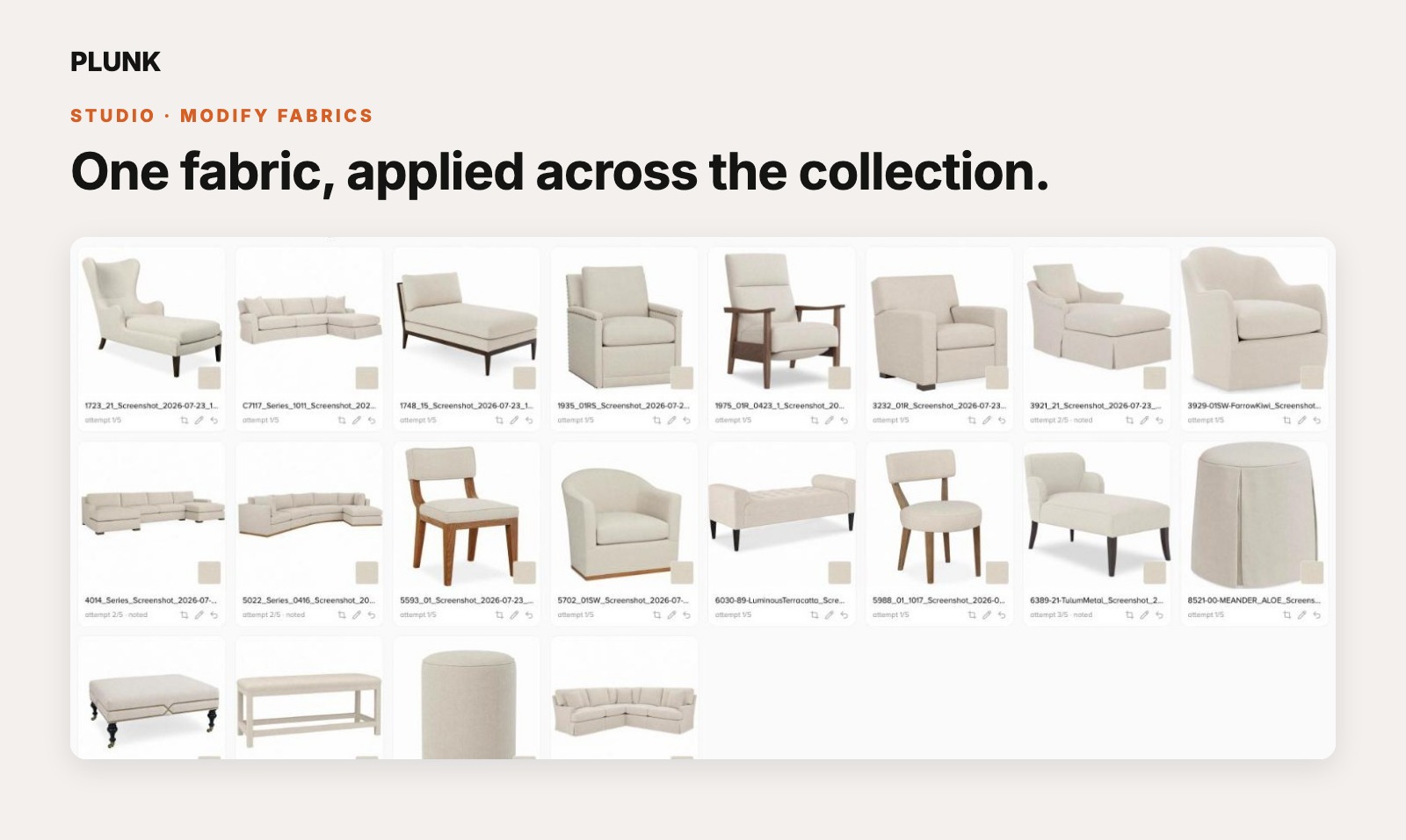 An approved collection rendered in one fabric, at batch scale